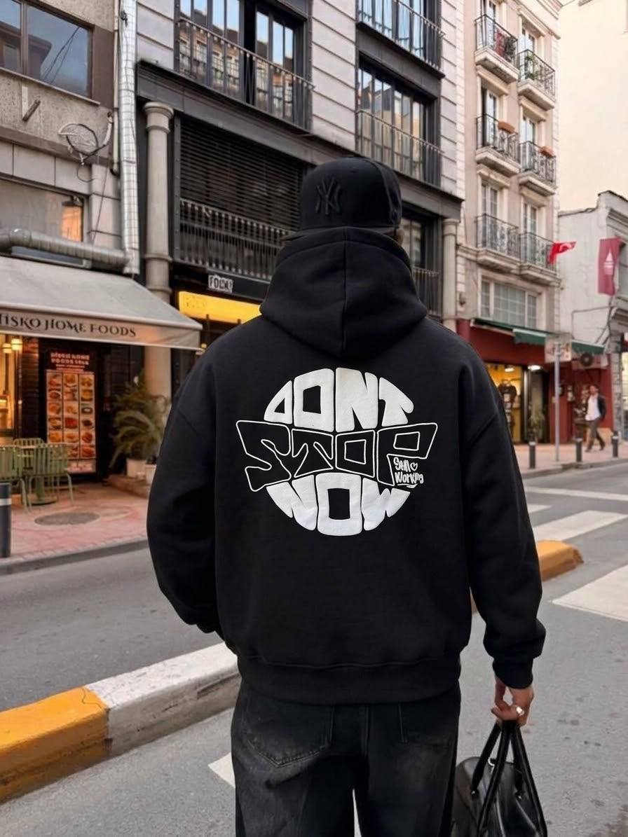 HOODIE DONT STOP NOW